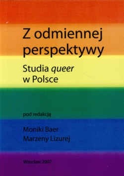 Z odmiennej perspektywy. Studia queer w Polsce