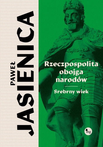 Rzeczpospolita Obojga Narodów. Srebrny wiek