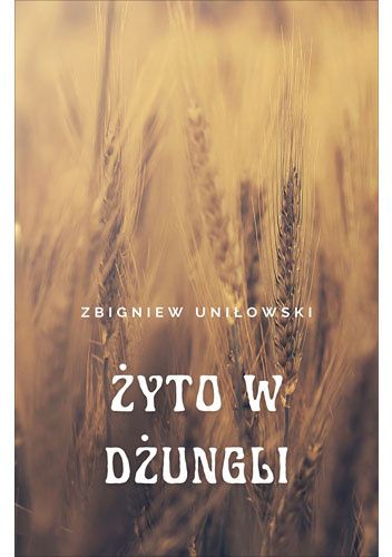 Żyto w dżungli