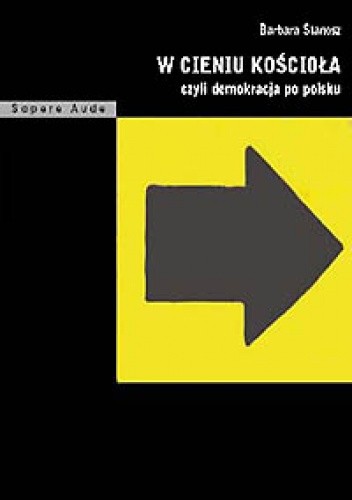 W cieniu kościoła czyli demokracja po polsku
