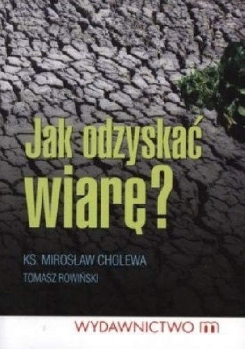 Jak odzyskać wiarę?