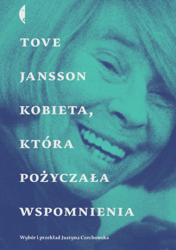 Kobieta, która pożyczała wspomnienia. Opowiadania