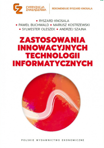 Zastosowania innowacyjnych technologii informatycznych