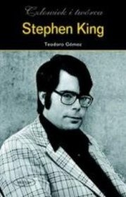 Stephen King - człowiek i twórca