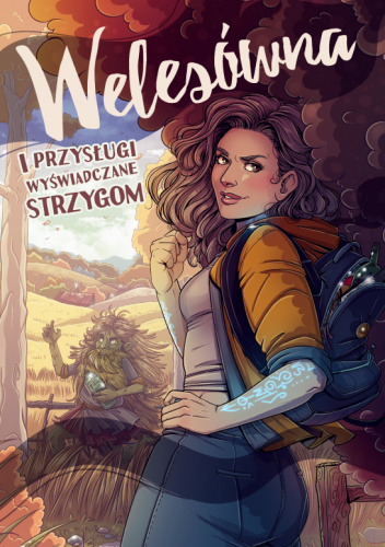 Welesówna i przysługi wyświadczane strzygom