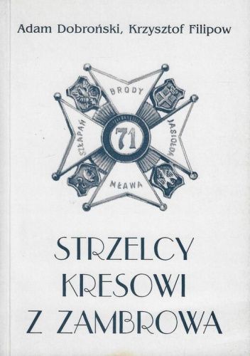 Strzelcy kresowi z Zambrowa: 71 Pułk Piechoty