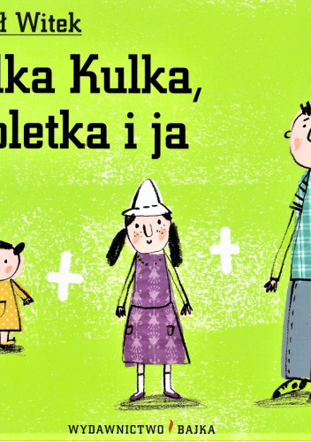Julka Kulka, Fioletka i ja