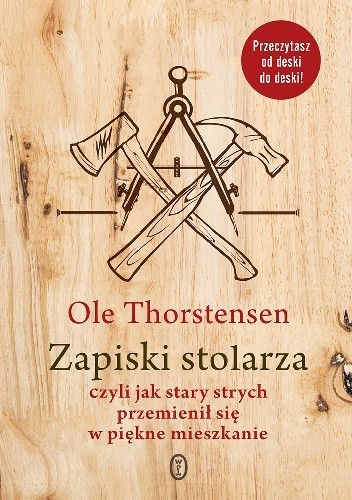 Zapiski stolarza czyli jak stary strych przemienił się w piękne mieszkanie