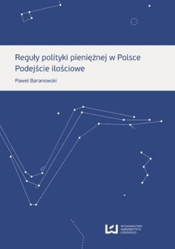 Reguły polityki pieniężnej w Polsce. Podejście ilościowe