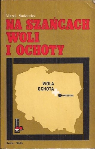 Na szańcach Woli i Ochoty