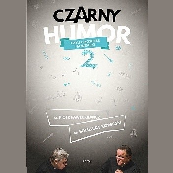 Czarny humor czyli o kościele na wesoło 2
