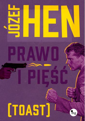 Prawo i pięść. Toast