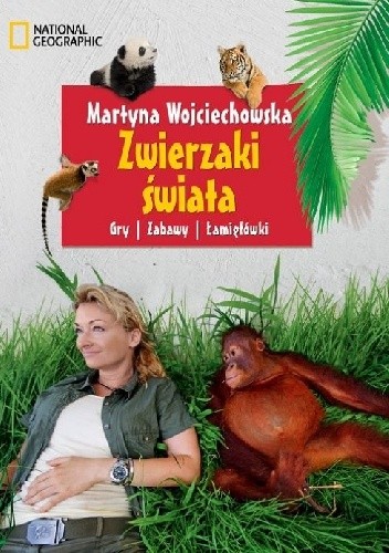 Zwierzaki świata. Gry, zabawy, łamigłówki