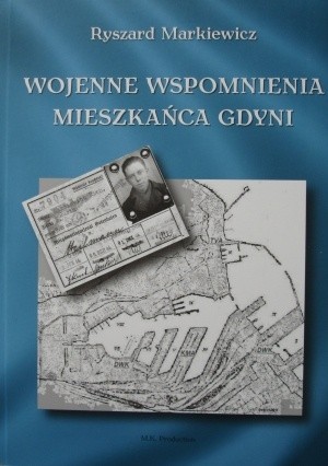 Wojenne wspomnienia mieszkańca Gdyni