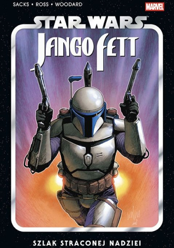 Star Wars: Jango Fett. Szlak straconej nadziei