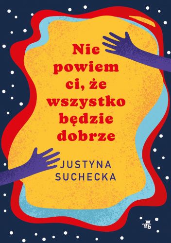 Nie powiem ci, że wszystko będzie dobrze