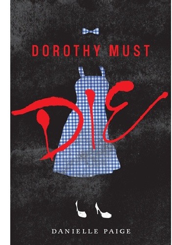 Dorothy Must Die