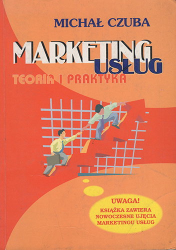 Marketing usług. Teoria i praktyka