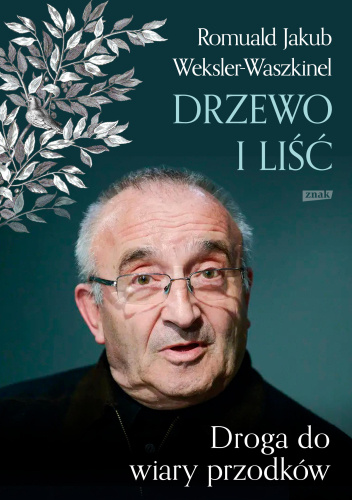 Liść i drzewo. Powrót do wiary przodków