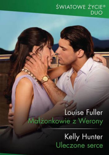 Małżonkowie z Werony; Uleczone serce
