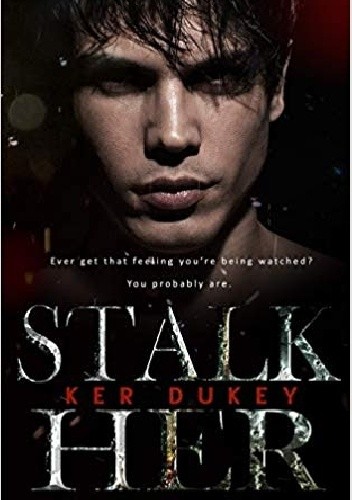 Stalk Her