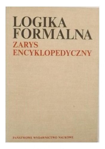 Logika formalna. Zarys encyklopedyczny