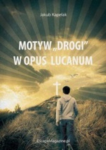 Motyw "drogi" w Opus Lucanum
