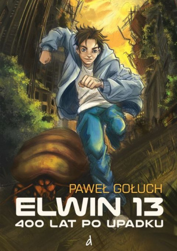 Elwin 13. 400 lat po Upadku