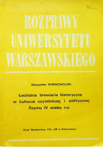Łacińskie brewiaria historyczne w kulturze czytelniczej i politycznej Rzymu IV wieku n. e.