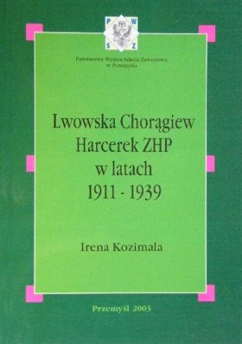 Lwowska Chorągiew Harcerek ZHP w latach 1911-1939