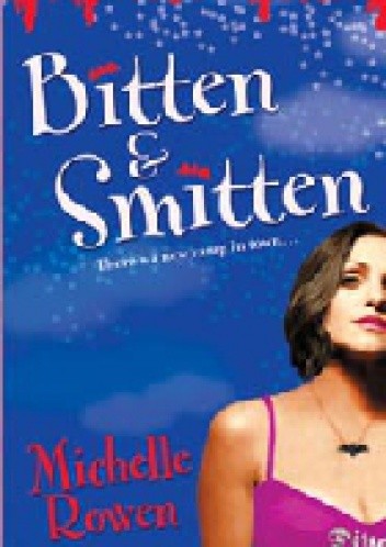 Bitten &amp; Smitten (Immortality Bites #1)