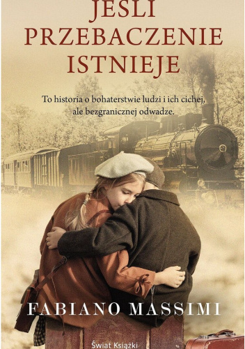 Jeśli przebaczenie istnieje