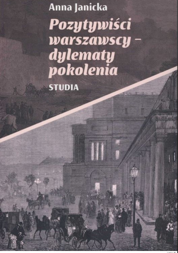 Pozytywiści warszawscy - dylematy pokolenia. Studia