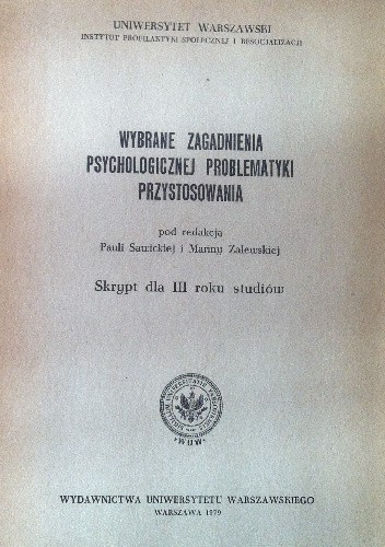 Wybrane zagadnienia psychologicznej problematyki przystosowania