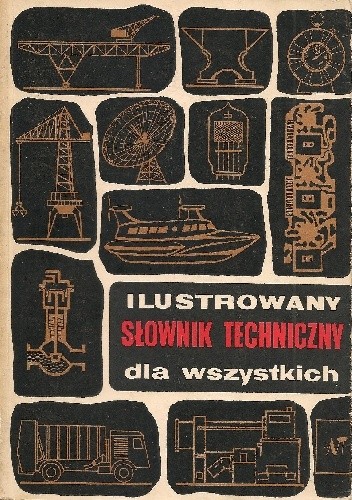 Ilustrowany słownik techniczny dla wszystkich
