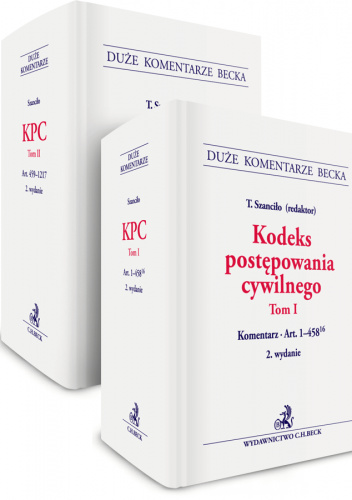 Kodeks postępowania cywilnego. Tom I-II. Komentarz do art. 1-1217