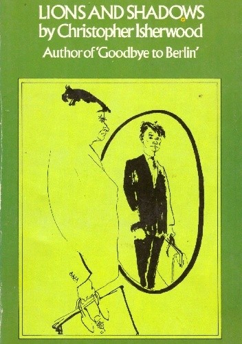 Lions and Shadows. An Education in the Twenties