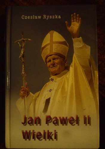 Jan Paweł II Wielki