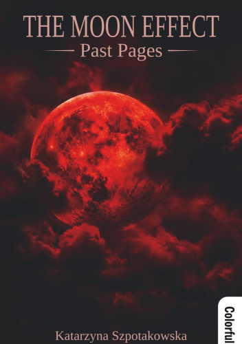 The Moon Effect: Past Pages