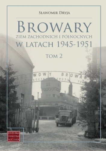 Browary Ziem Zachodnich i Północnych w latach 1945-1951