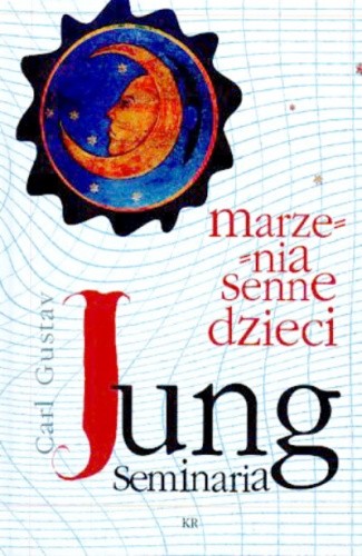 Marzenia senne dzieci. Według notatek z seminariów 1936/1937-1940/1941