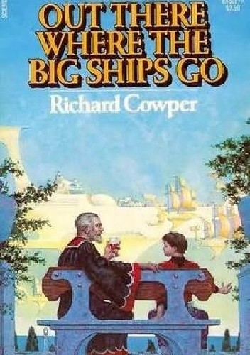 Out There Where the Big Ships Go