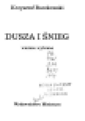 Dusza i śnieg. Wiersze wybrane