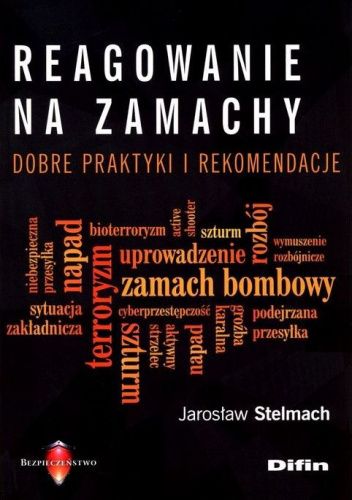 Reagowanie na zamachy. Dobre praktyki i rekomendacje