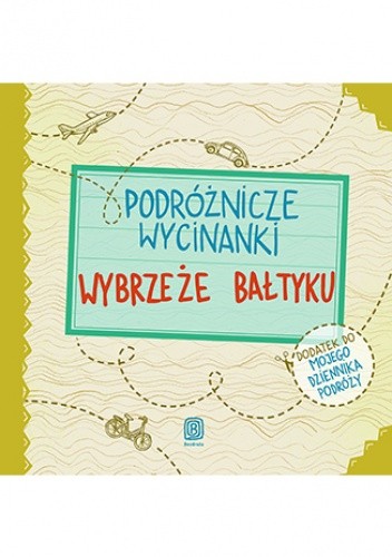 Podróżnicze wycinanki. Wybrzeże Bałtyku