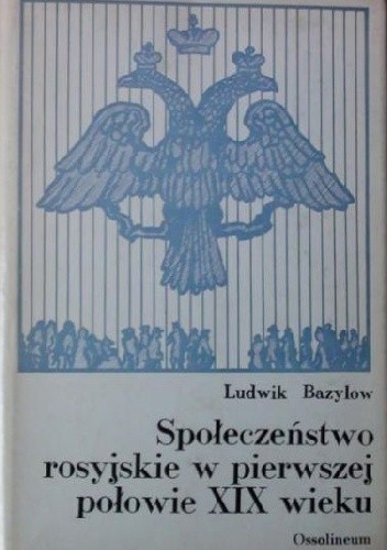 Społeczeństwo rosyjskie w pierwszej połowie XIX wieku
