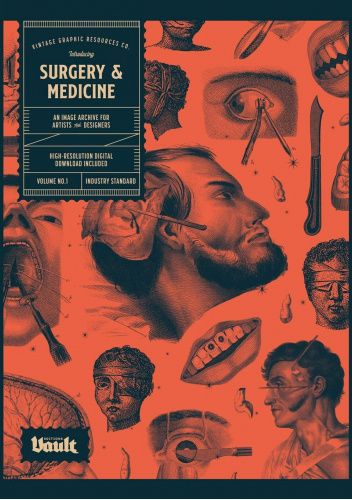 Surgery and Medicine: An Image Archive of Vintage Medical Images for Artists and Designers