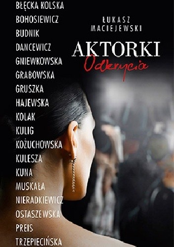 Aktorki. Odkrycia