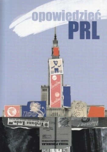 Opowiedzieć PRL
