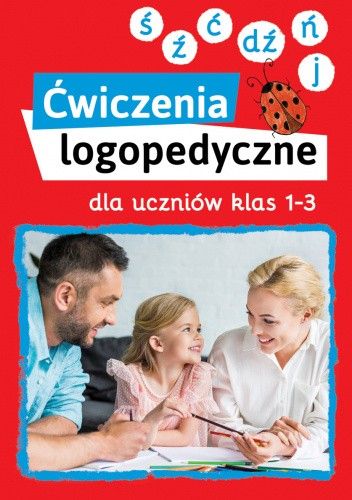 Ćwiczenia logopedyczne dla uczniów klas 1-3 (ś, ź, ć, dź, ń, j)